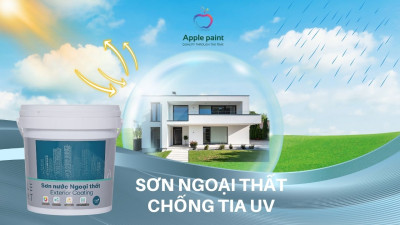 Tại sao sơn ngoại thất cần độ bền UV cao? Lưu ý quan trọng giúp lớp sơn bền màu hơn.
