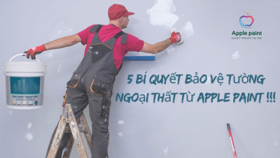 Bí quyết giữ sơn ngoại thất luôn bền đẹp theo thời gian